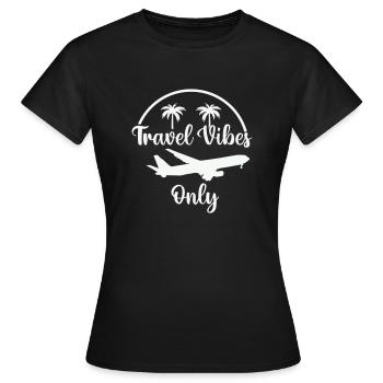 Travel Vibes uniquement - T-shirt Femme - noir - Devant - AI Model Female 172 dark (172cm)