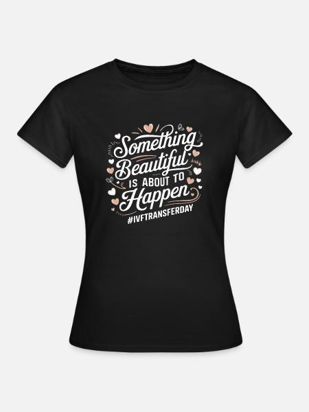 Ein neuer Anfang mit IVF - Frauen T-Shirt - Schwarz