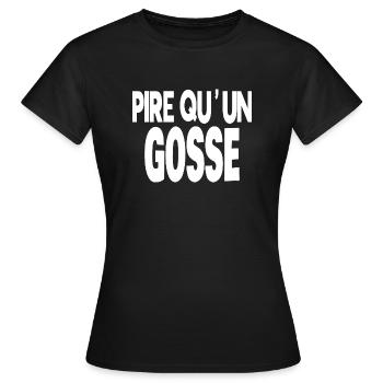 pire qu'un gosse - T-shirt Femme - noir - Devant - AI Model Female 172 dark (172cm)