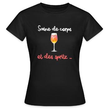 Saine de corps et des spritz cadeau humour femme - T-shirt Femme - noir - Devant - AI Model Female 172 dark (172cm)