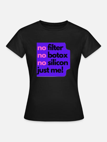Just me! - Frauen T-Shirt - Schwarz