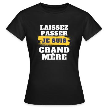 Laissez passer je suis grand mere - T-shirt Femme - noir - Devant - AI Model Female 172 dark (172cm)