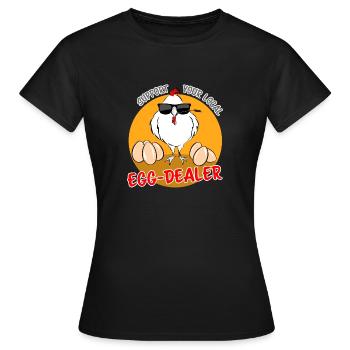 Merch für Eierverkäufer - Support Your EGG Dealer - Frauen T-Shirt - Schwarz - Vorne - AI Model Female 172 dark (172cm)