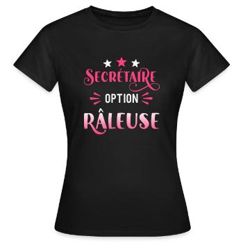 Secrétaire option râleuse. Cadeau secrétaire - T-shirt Femme - noir - Devant - AI Model Female 172 dark (172cm)