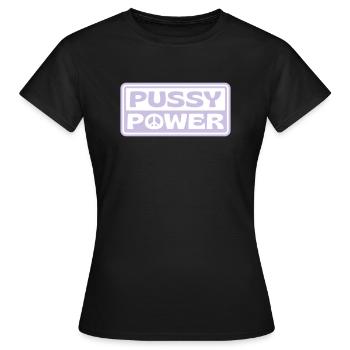 PUSSY POWER - Frauen T-Shirt - Schwarz - Vorne - AI Model Female 172 dark (172cm)