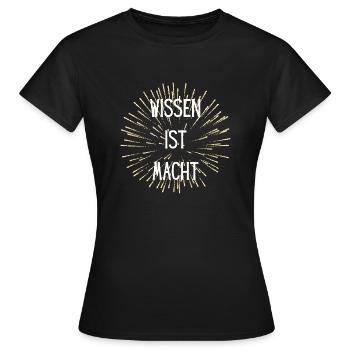 Wissen ist Macht - Frauen T-Shirt - Schwarz - Vorne - AI Model Female 172 dark (172cm)