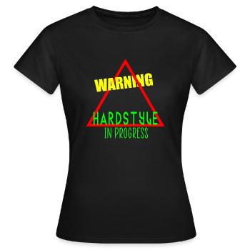 Warnung Hardstyle im Gange - Frauen T-Shirt - Schwarz - Vorne - AI Model Female 172 dark (172cm)