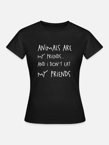 Animals are my Friends - Frauen T-Shirt - Schwarz