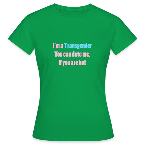 Single transgender - Frauen T-Shirt