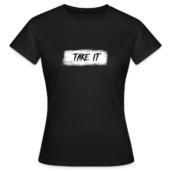 Take it - Frauen T-Shirt - Schwarz - Vorne - AI Model Female 172 dark (172cm)