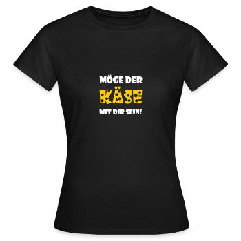 Fromage, que le fromage soit avec vous - T-shirt Femme - noir - Devant - AI Model Female 172 dark (172cm)