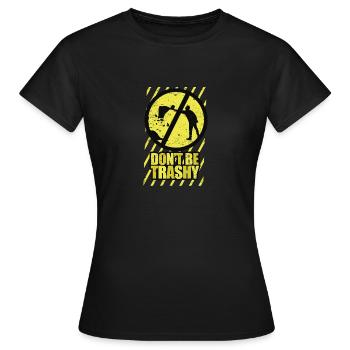 Don´t Be Trashy Stopp Umweltverschmutzung - Frauen T-Shirt - Schwarz - Vorne - AI Model Female 172 dark (172cm)
