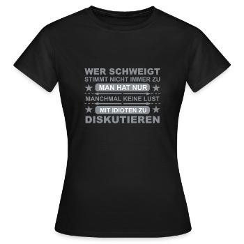 Schweigen Idioten lustige Sprüche - Frauen T-Shirt - Schwarz - Vorne - AI Model Female 172 dark (172cm)