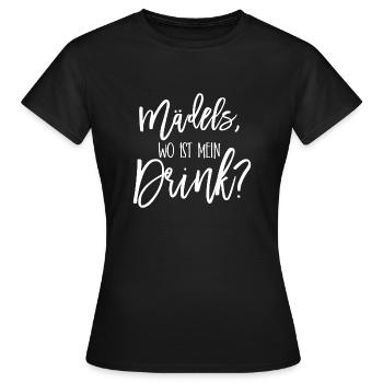 Maedels wo ist mein drink JGA Geschenk - Frauen T-Shirt - Schwarz - Vorne - AI Model Female 172 dark (172cm)