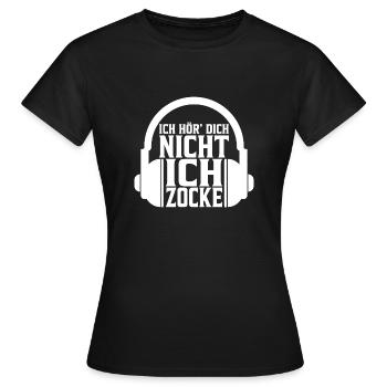 Ich hoer dich nicht ich Zocke Gamer Zocker - Frauen T-Shirt - Schwarz - Vorne - AI Model Female 172 dark (172cm)