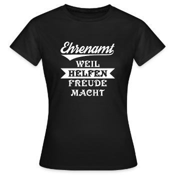 Ehrenamt - Weil helfen Freude macht - Frauen T-Shirt - Schwarz - Vorne - AI Model Female 172 dark (172cm)