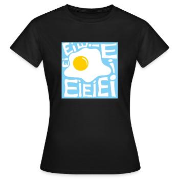 Ei Ei Spiegelei - Frauen T-Shirt - Schwarz - Vorne - AI Model Female 172 dark (172cm)