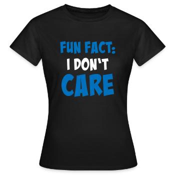 Fait amusant: Je m’en fiche - T-shirt Femme - noir - Devant - AI Model Female 172 dark (172cm)
