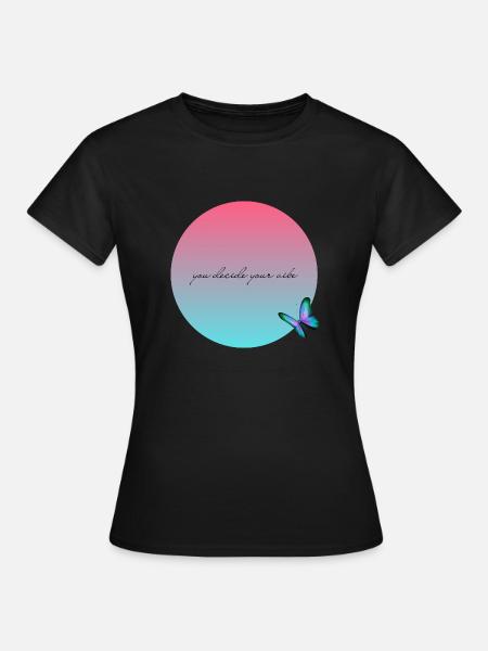 you decide your vibe - Frauen T-Shirt - Schwarz