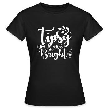 Tipsy and Bright - Women's T-Shirt - black - Front - AI Model Female 172 dark (172cm)