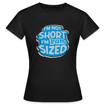 Not short fun sized - Women's T-Shirt - black - Front - AI Model Female 172 dark (172cm)