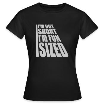 Not short fun sized - Women's T-Shirt - black - Front - AI Model Female 172 dark (172cm)