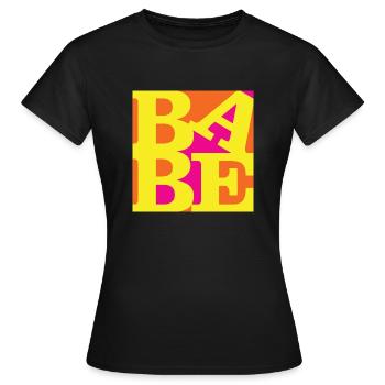 Babe WordPlay original art 5 - Women's T-Shirt - black - Front - AI Model Female 172 dark (172cm)