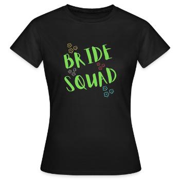 Bride Squad - Team Braut - Frauen T-Shirt - Schwarz - Vorne - AI Model Female 172 dark (172cm)