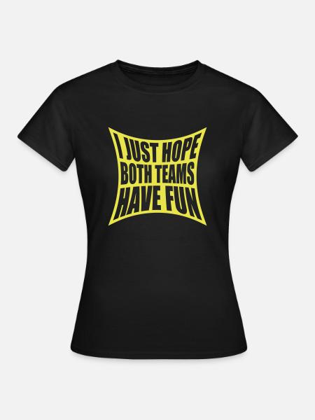 Both Teams Have Fun - Frauen T-Shirt - Schwarz