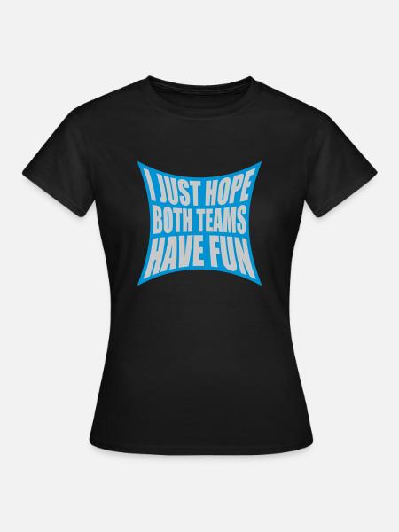 Both Teams Have Fun - Frauen T-Shirt - Schwarz