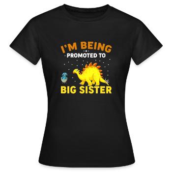 I'm Being Promoted To Big Sister - T-shirt Femme - noir - Devant - AI Model Female 172 dark (172cm)