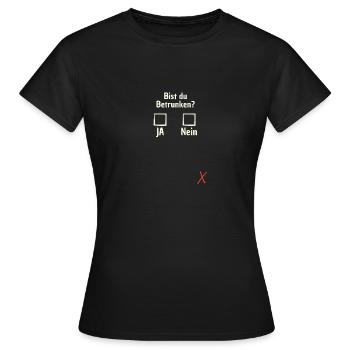 Drunk? - Women's T-Shirt - black - Front - AI Model Female 172 dark (172cm)