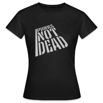 punks not dead Zitat - Frauen T-Shirt - Schwarz - Vorne - AI Model Female 172 dark (172cm)