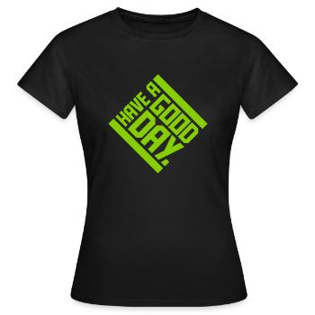 Bonne journée - T-shirt Femme - noir - Devant - AI Model Female 172 dark (172cm)