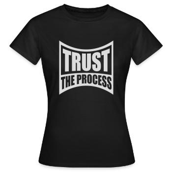 trust the process Quote - Women's T-Shirt - black - Front - AI Model Female 172 dark (172cm)
