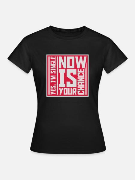 single now your chance - Dame-T-shirt - sort