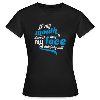 Mon visage le fera certainement - T-shirt Femme - noir - Devant - AI Model Female 172 dark (172cm)