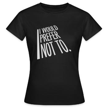 Je préfère ne pas - T-shirt Femme - noir - Devant - AI Model Female 172 dark (172cm)