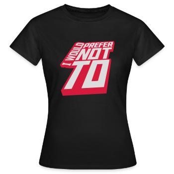 Je préfère ne pas - T-shirt Femme - noir - Devant - AI Model Female 172 dark (172cm)
