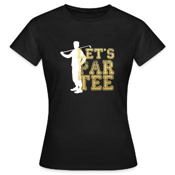 golf Let s par tee - Frauen T-Shirt - Schwarz - Vorne - AI Model Female 172 dark (172cm)
