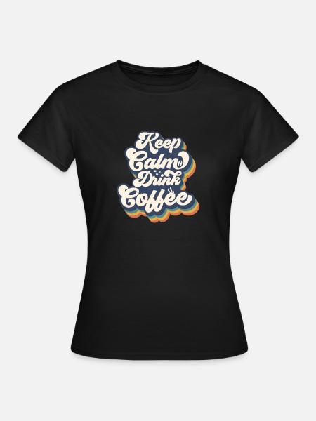 Coffee - Frauen T-Shirt - Schwarz