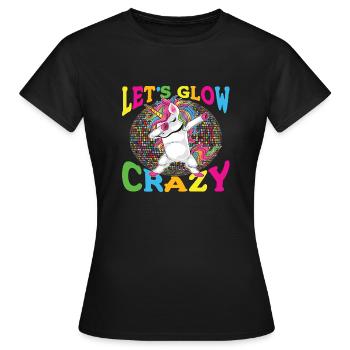 Licorne Let s Glow Crazy - T-shirt Femme - noir - Devant - AI Model Female 172 dark (172cm)