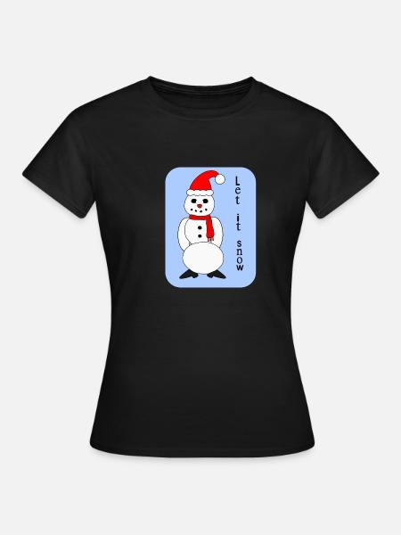 Let it snow - Frauen T-Shirt - Schwarz