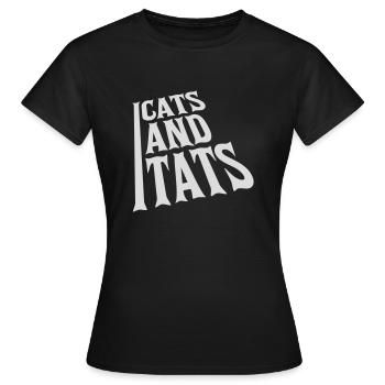 cats and tats Zitat - Frauen T-Shirt - Schwarz - Vorne - AI Model Female 172 dark (172cm)