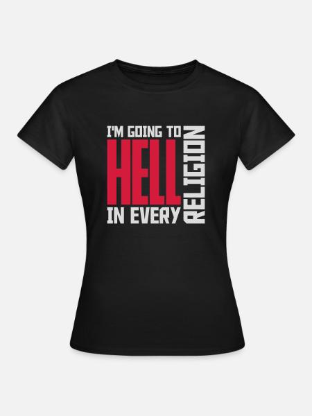 im going to hell - Frauen T-Shirt - Schwarz