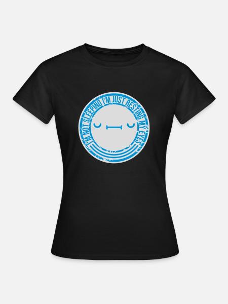 im not sleeping Zitat - Frauen T-Shirt - Schwarz