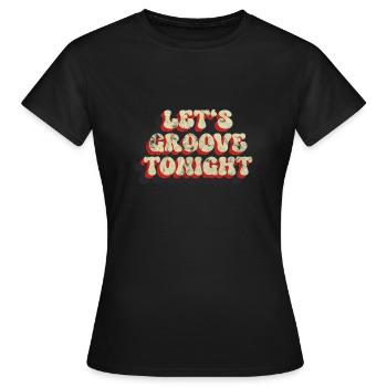 Groove ce soir - T-shirt Femme - noir - Devant - AI Model Female 172 dark (172cm)