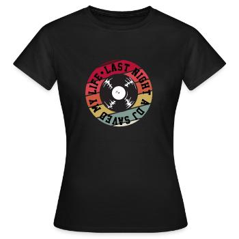 Hier soir, un DJ m’a sauvé la vie - T-shirt Femme - noir - Devant - AI Model Female 172 dark (172cm)