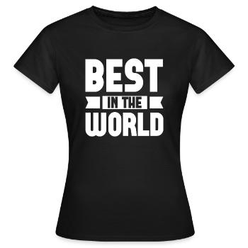Le meilleur au monde - T-shirt Femme - noir - Devant - AI Model Female 172 dark (172cm)