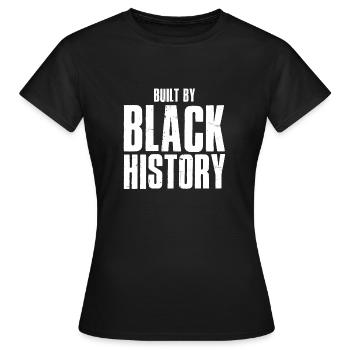 Construit par Black History - T-shirt Femme - noir - Devant - AI Model Female 172 dark (172cm)
